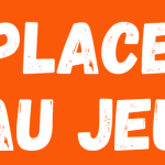 Place au Jeu